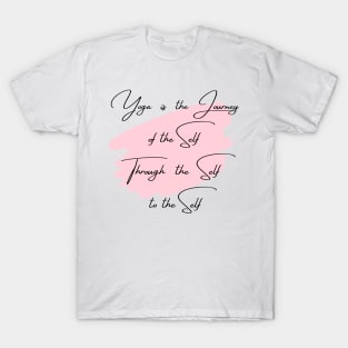 yoga quote | inspirational yoga saying T-Shirt